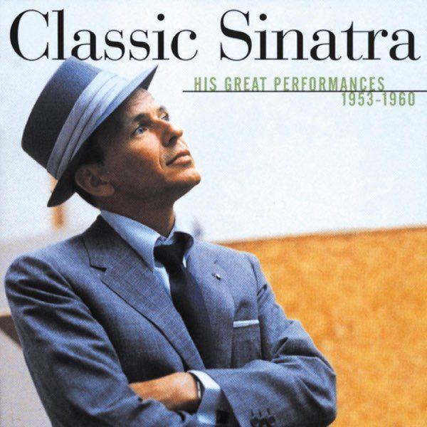 Capa do álbum "Classic Sinatra: His Greatest Performances 1953–1960", de Frank Sinatra