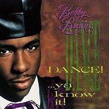 Capa do Álbum "Dance!...Ya Know It!", de Bobby Brown