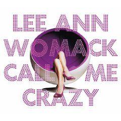 Portada de Álbum "Call Me Crazy", de Lee Ann Womack