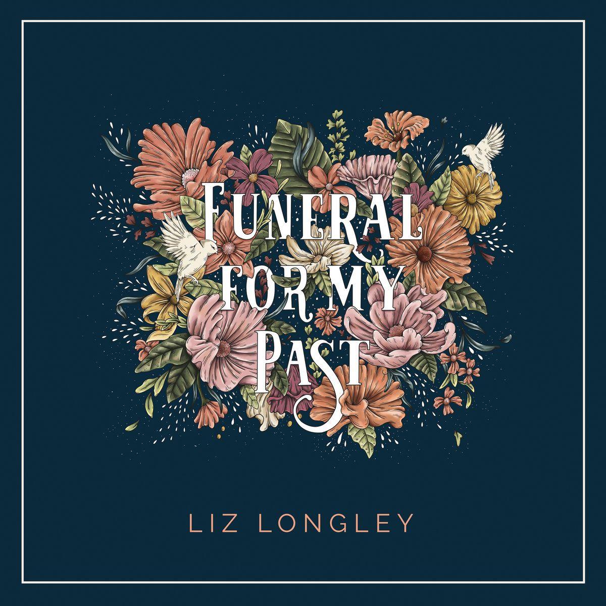 Portada de Álbum "Funeral For My Past", de Liz Longley