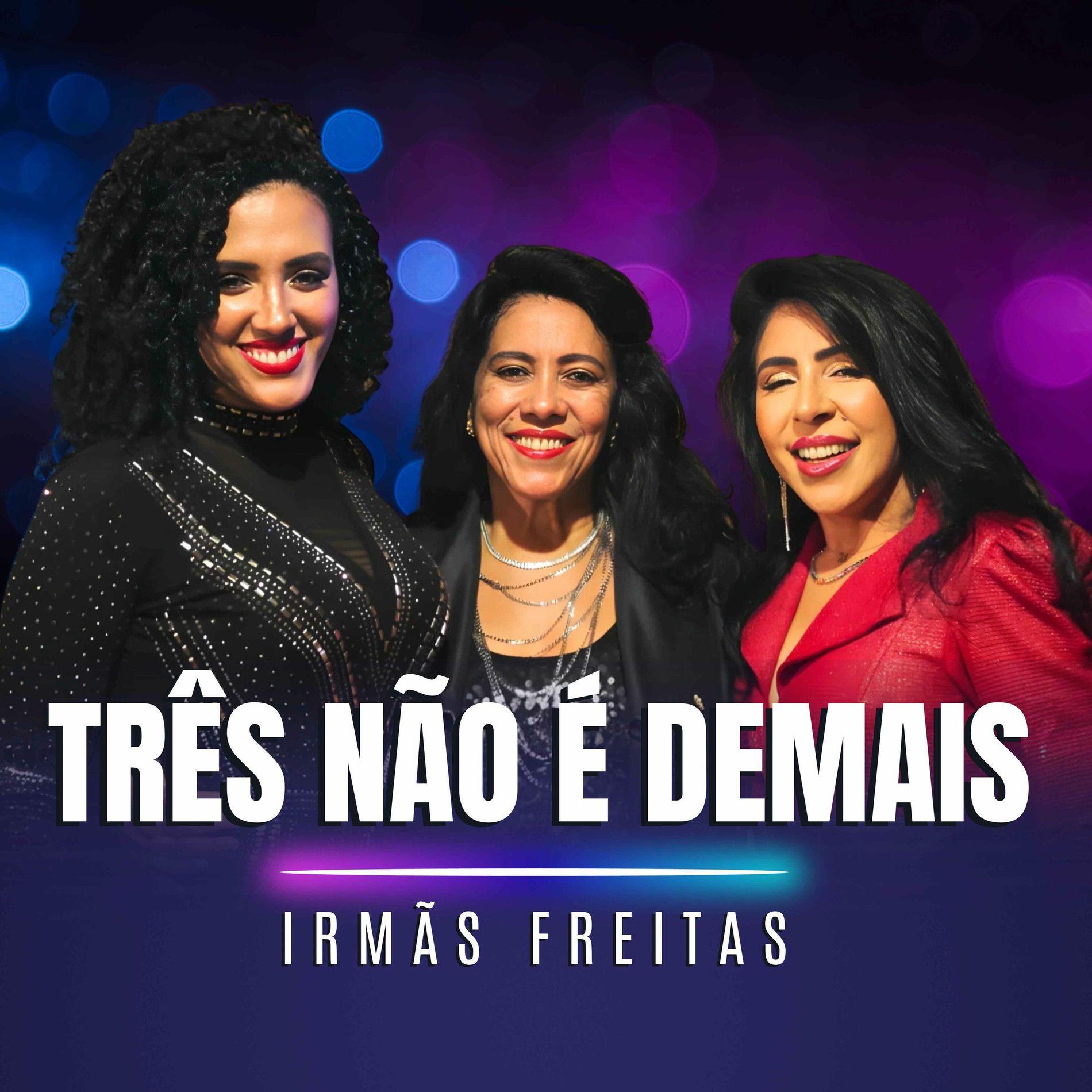 Capa do álbum "Três Não é Demais", de Irmãs Freitas