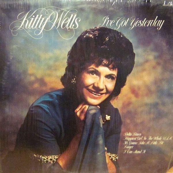 Portada del álbum "I've Got Yesterday", de Kitty Wells