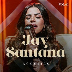 Capa do Single/EP "Acústico, Vol. 1", de Jay Santana