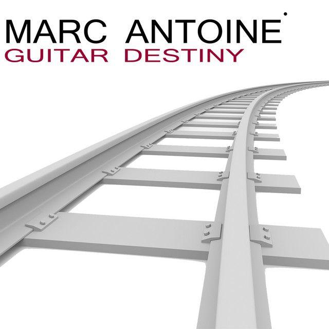 Portada de Álbum "Guitar Destiny", de Marc Antoine