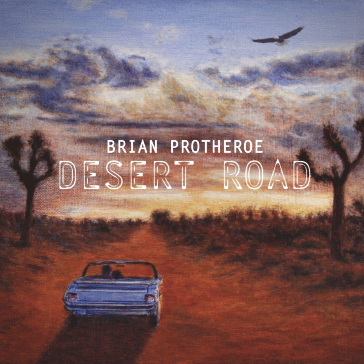 Portada de Álbum "Desert Road", de Brian Protheroe