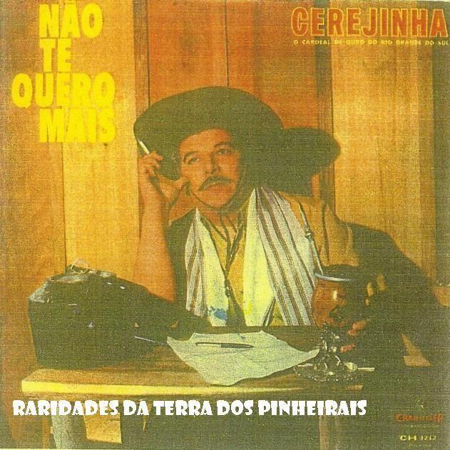 Portada de Álbum "Não Te Quero Mais  ", de Cerejinha