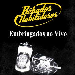 Portada de Álbum "Embriagados (Ao Vivo)", de Bebados Habilidosos