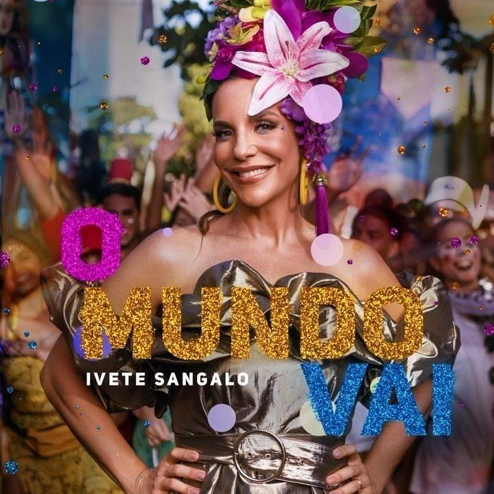 Portada de Sencillo/EP "O Mundo Vai", de Ivete Sangalo