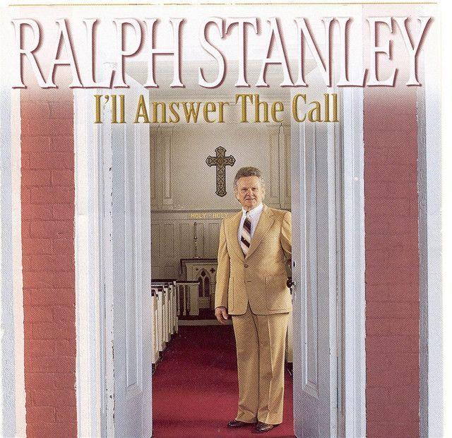 Capa do álbum "I'll Answer The Call", de Ralph Stanley
