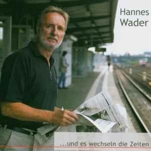 Portada de Álbum "...Und Es Wechseln Die Zeiten", de Hannes Wader