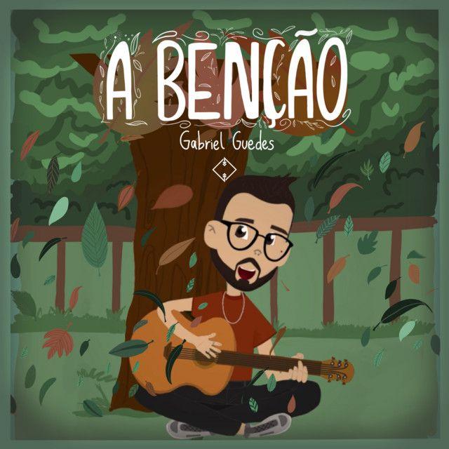 Portada de Sencillo/EP "A Benção (infantil)", de Gabriel Guedes