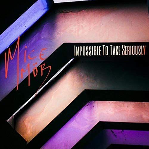 Portada de Álbum "Impossible To Take Seriously", de Mice Möb