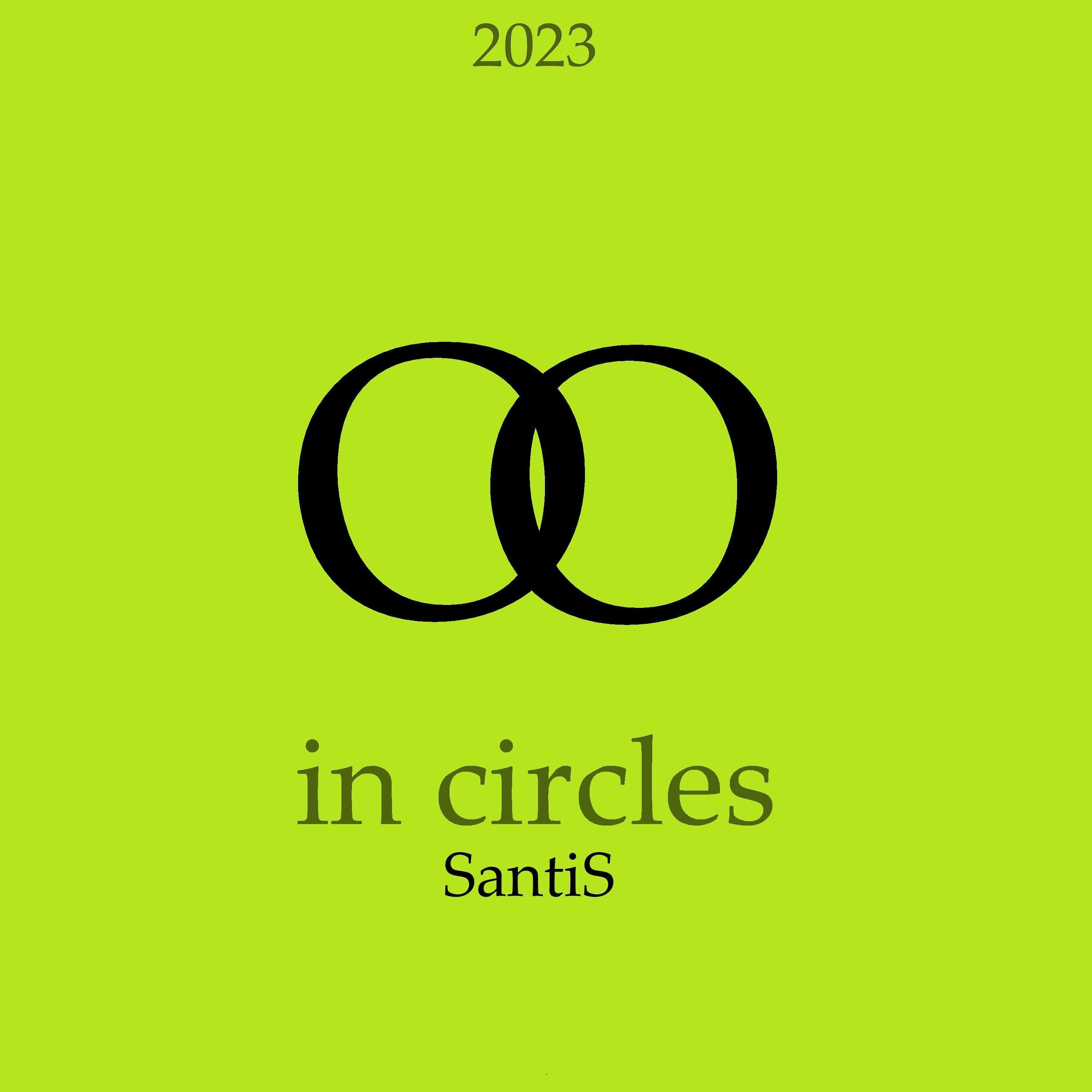 Album cover of "in circles" by SantiS