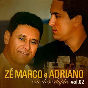 Portada de Álbum "Em Dose Dupla (Vol. 2)", de Zé Marco e Adriano