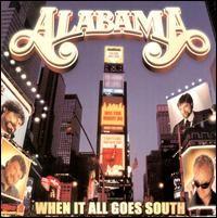 Portada del álbum "When It All Goes South", de Alabama