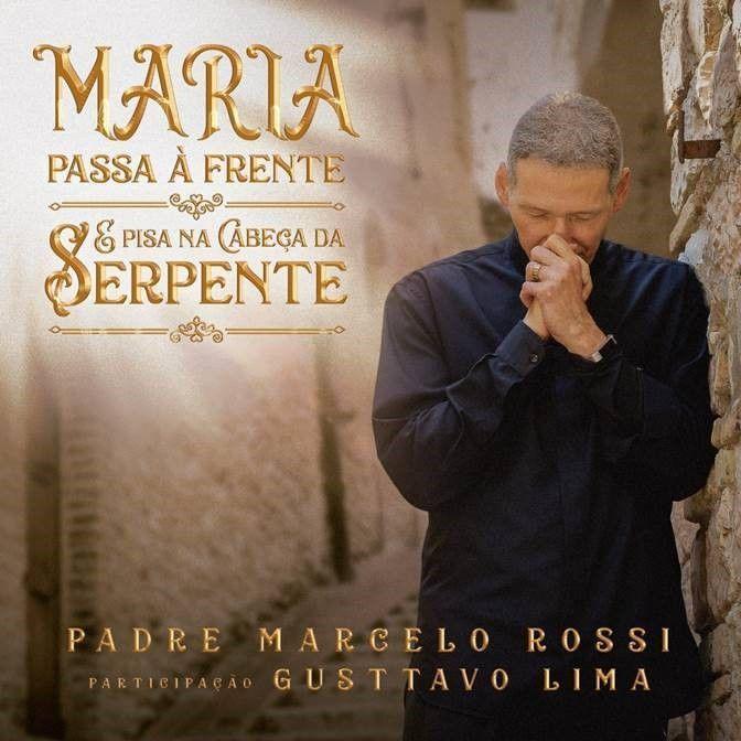 Portada de Sencillo/EP "Maria Passa À Frente e Pisa Na Cabeça da Serpente", de Padre Marcelo Rossi
