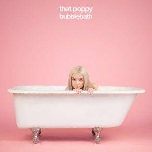 Portada de Sencillo/EP "Bubblebath", de Poppy