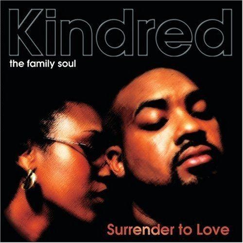 Album cover of "Surrender to Love" by Kindred The Family Soul