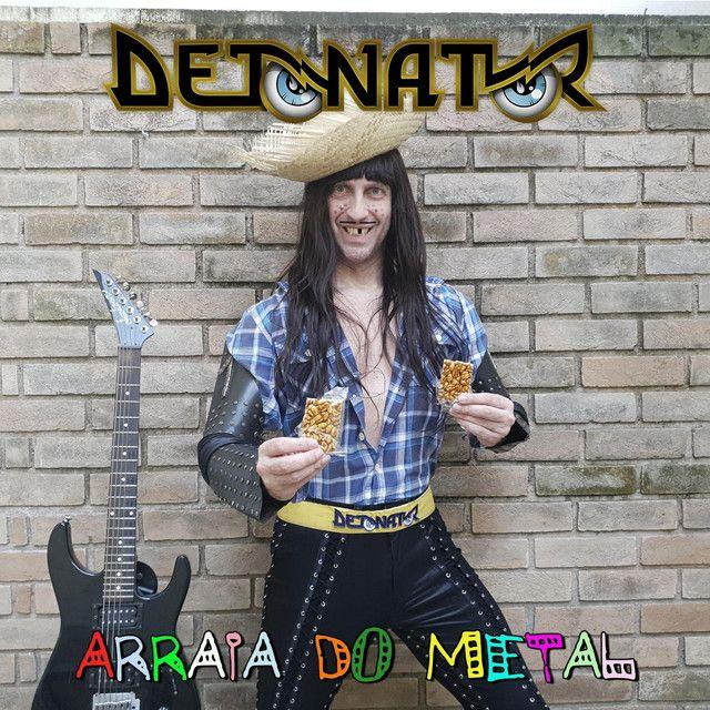 Portada de Álbum "Arraiá do Metal", de Detonator