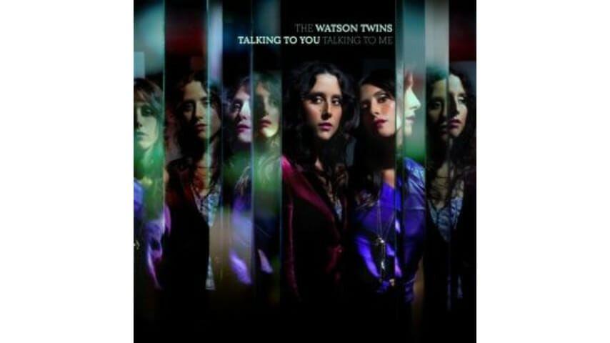 Portada de Álbum "Talking To You, Talking To Me", de The Watson Twins