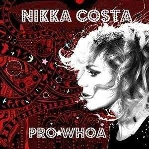 Portada de Álbum "PRO★WHOA!", de Nikka Costa