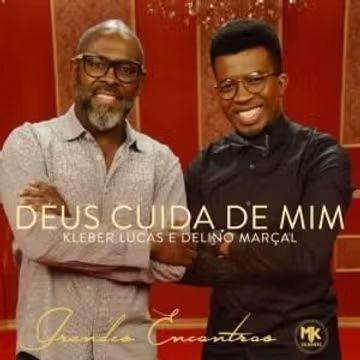 Portada de Sencillo/EP "Deus Cuida de Mim (part. Kleber Lucas)", de Delino Marçal
