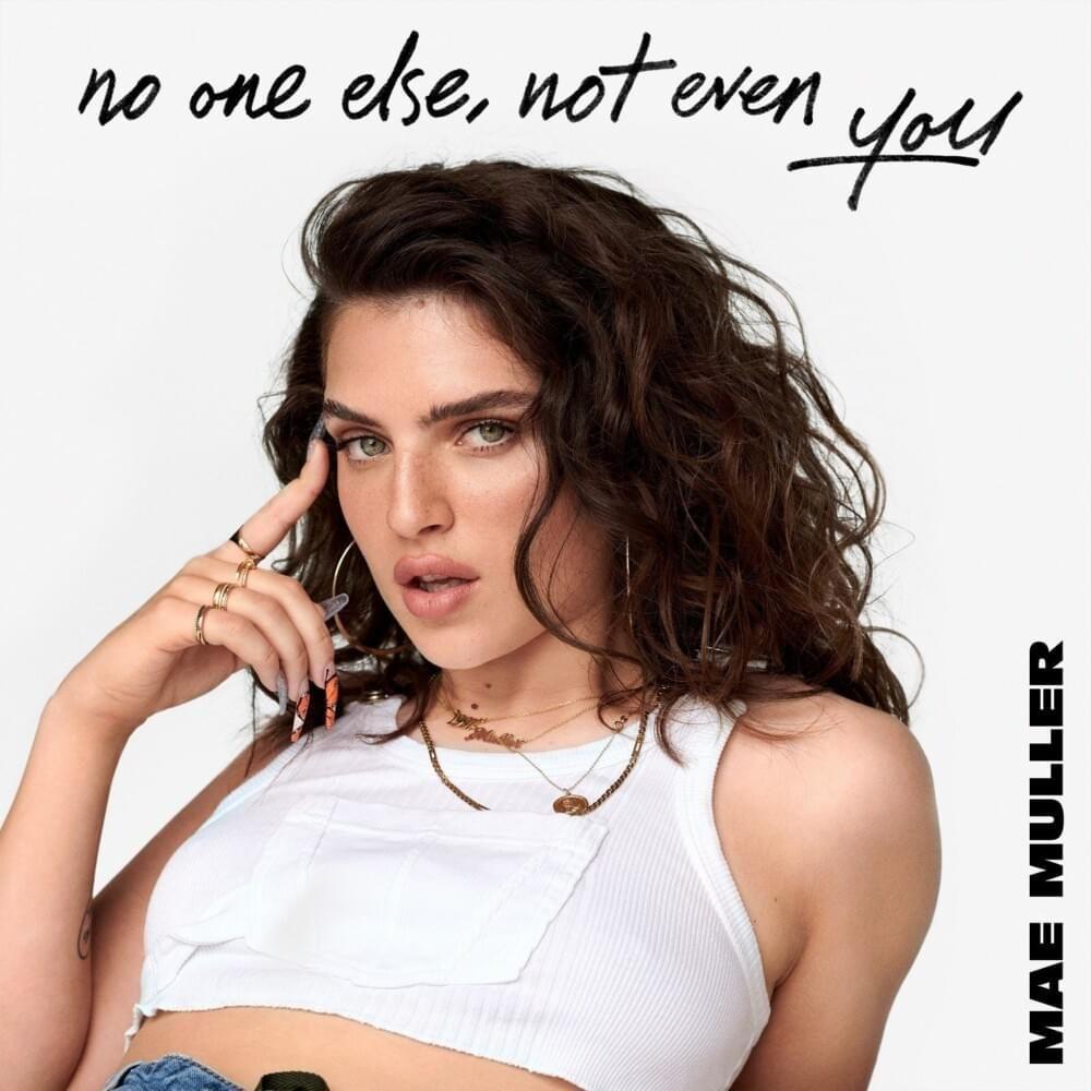 Portada de Sencillo/EP "no one else, not even you", de Mae Muller