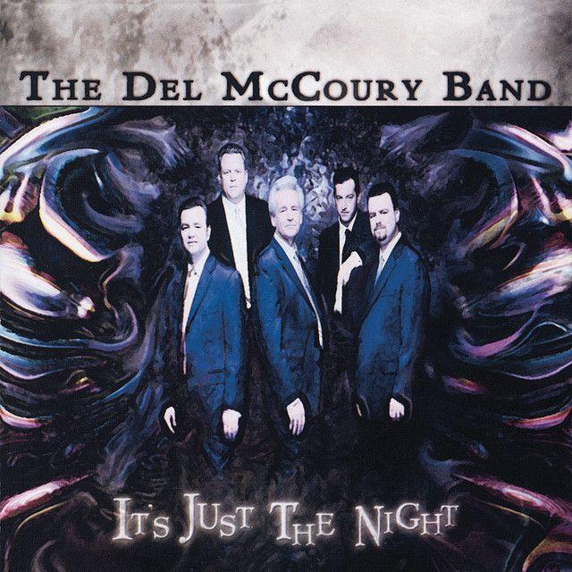 Album cover of "It's Just The Night" by The Del McCoury Band