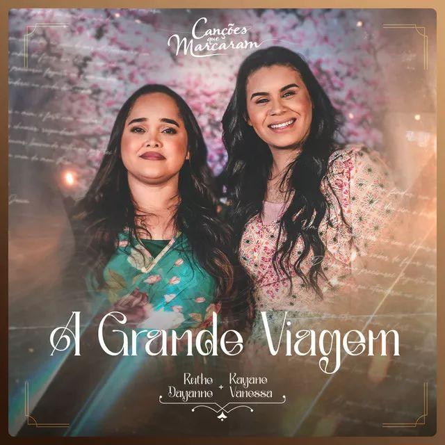 Single/EP cover of "A Grande Viagem (part. Rayanne Vanessa)" by Ruthe Dayanne