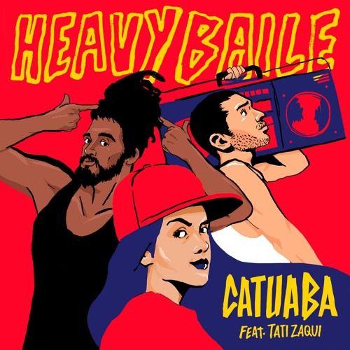 Portada de Sencillo/EP "Catuaba", de Heavy Baile