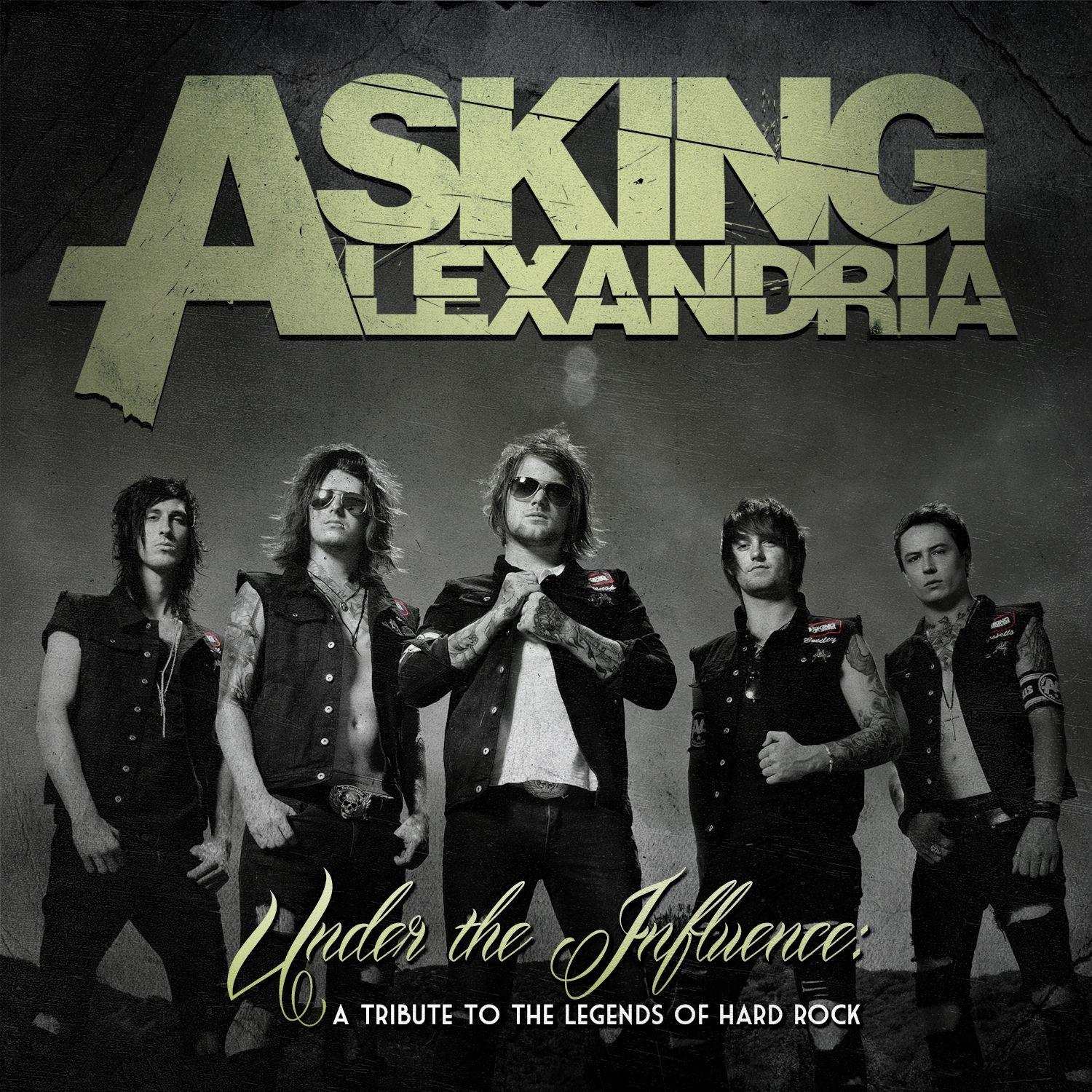 Capa do Álbum "Under the Influence: A Tribute to the Legends of Hard Rock", de Asking Alexandria