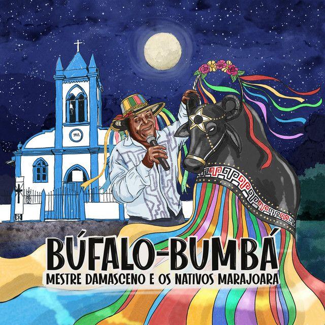 Portada de Álbum "Búfalo-Bumbá", de Mestre Damasceno