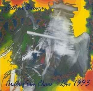Capa do Álbum "Order From Chaos - Live 1993", de Arthur Brown