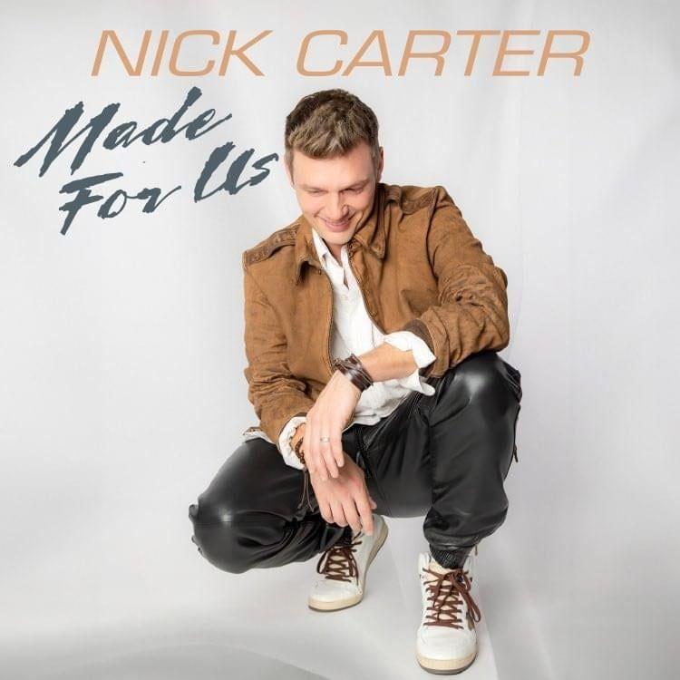 Portada del álbum "Made for Us", de Nick Carter