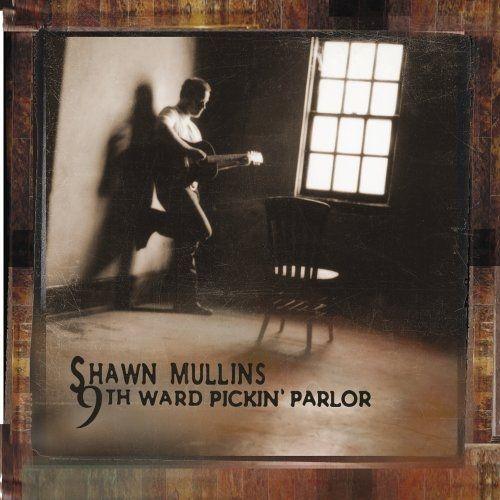 Portada de Álbum "9th Ward Pickin' Parlor", de Shawn Mullins