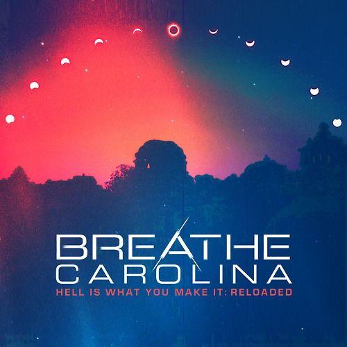Portada de Álbum "Hell Is What You Make It: RELOADED", de Breathe Carolina