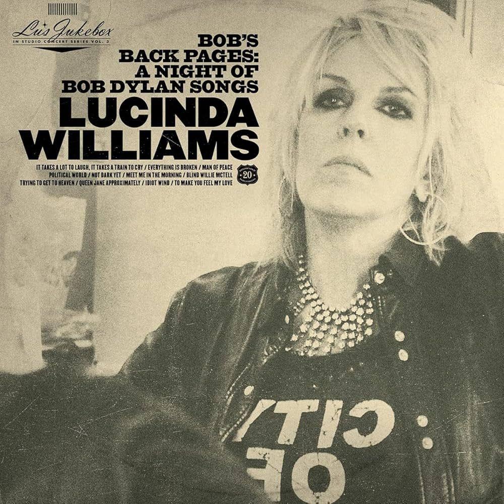 Portada de Álbum "Bob's Back Pages: A Night Of Bob Dylan Songs", de Lucinda Williams