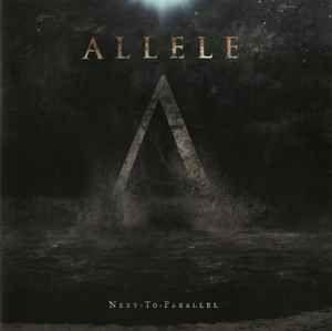 Portada de Álbum "Next To Parallel", de Allele