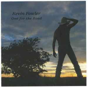 Portada de Álbum "One For The Road", de Kevin Fowler