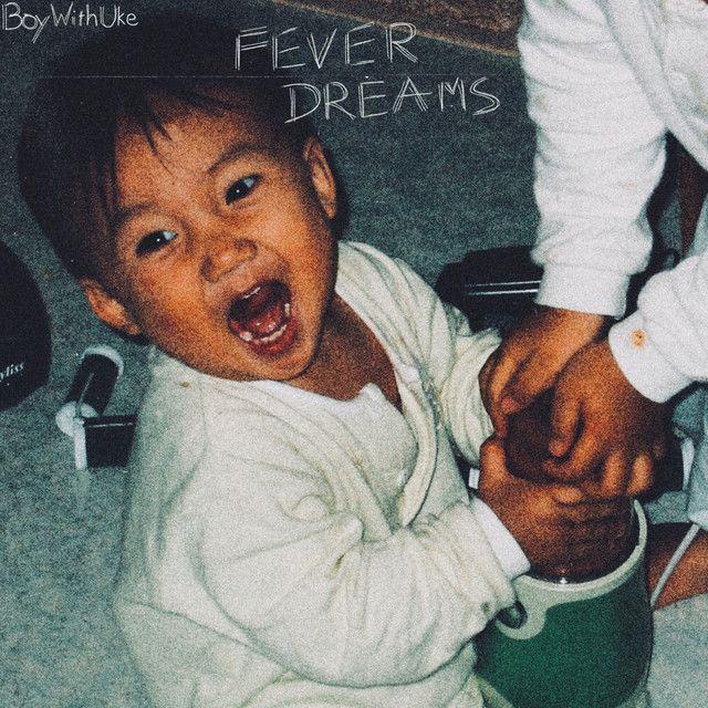 Capa do Álbum "Fever Dreams", de BoyWithUke