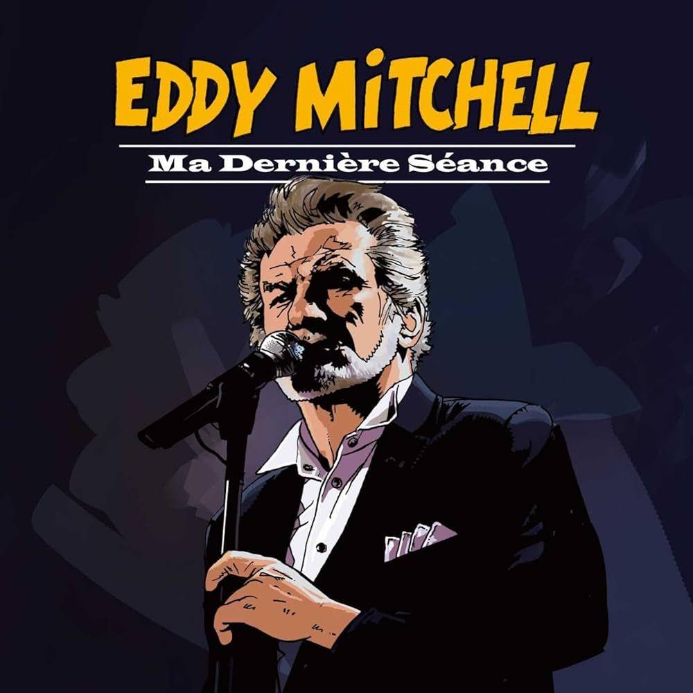 Portada del álbum "Ma Dernière Séance", de Eddy Mitchell
