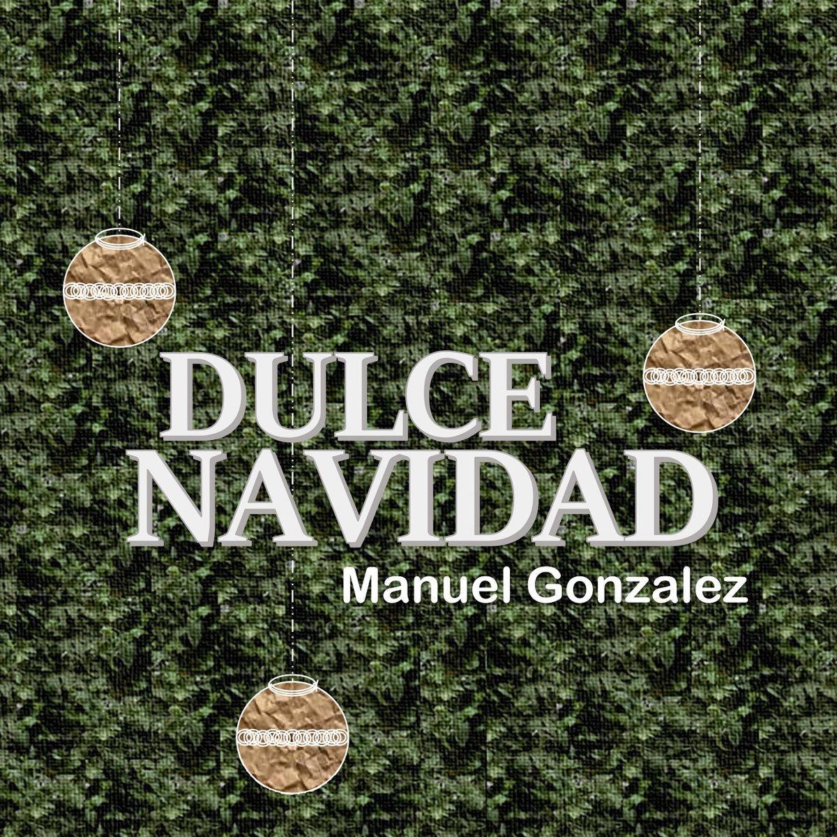 Album cover of "Dulce Navidad" by Manuel Gonzalez