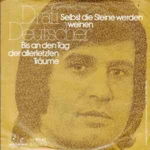 Capa do Sencillo/EP " Selbst Die Steine Werden Weinen", de Drafi Deutscher