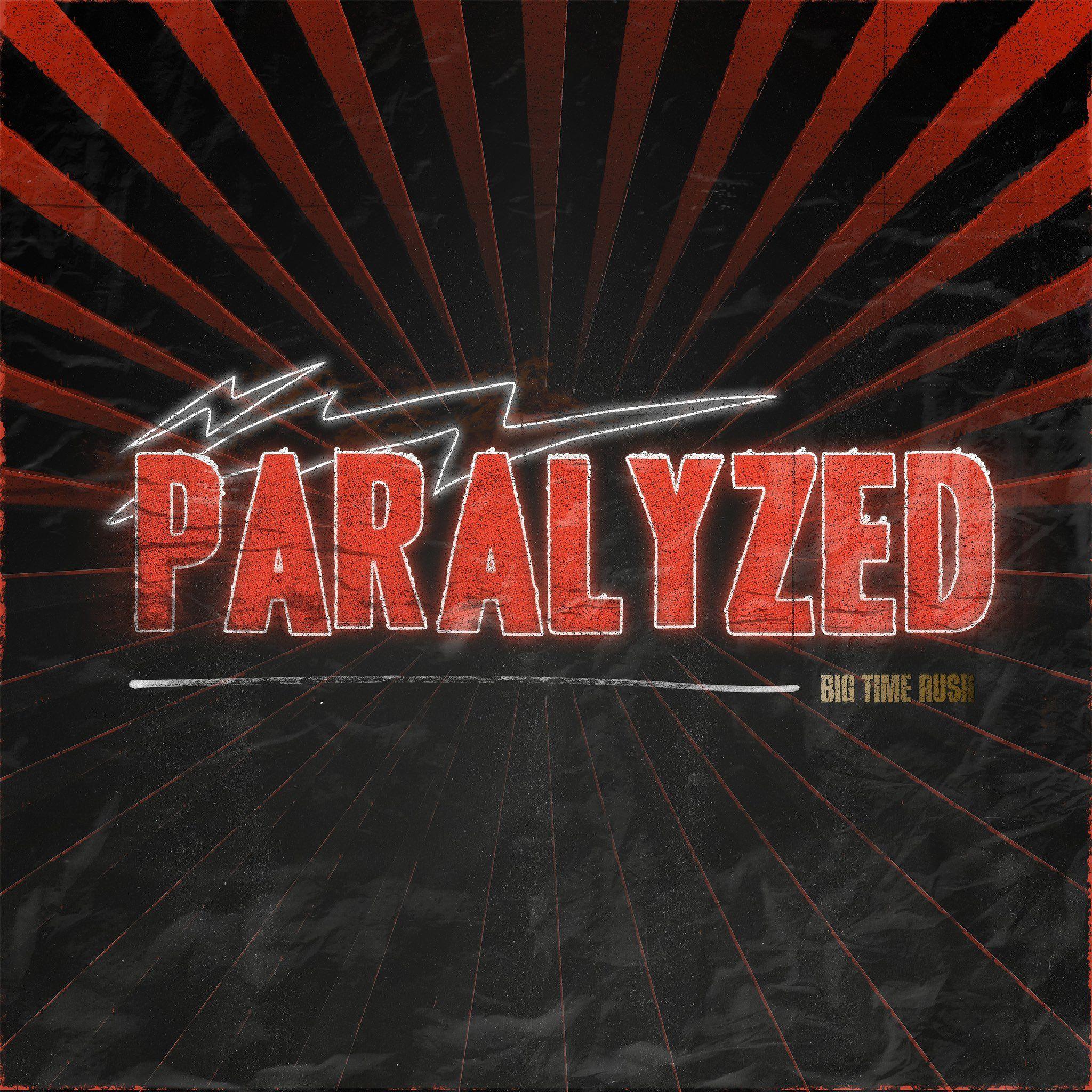 Album cover of "Paralyzed" by Big Time Rush