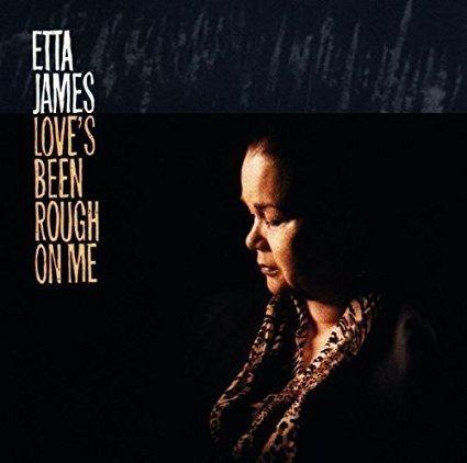 Capa do álbum "Love's Been Rough on Me", de Etta James