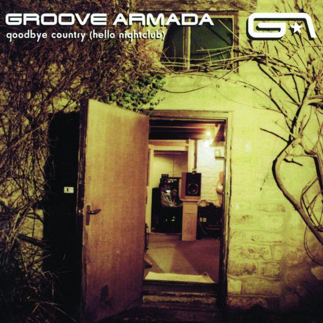Capa do Álbum "Goodbye Country: Hello Nightclub", de Groove Armada