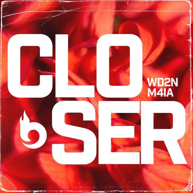 Album cover of "Closer (feat. WD2N)" by M4IA