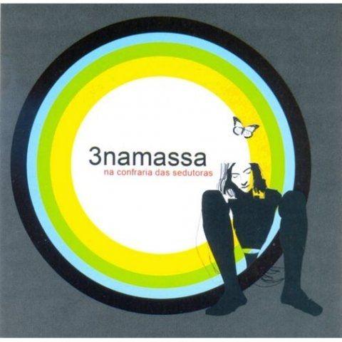 Portada de Álbum "Na Confraria das Sedutoras", de 3 Na Massa