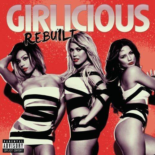 Portada de Álbum "Rebuilt", de Girlicious