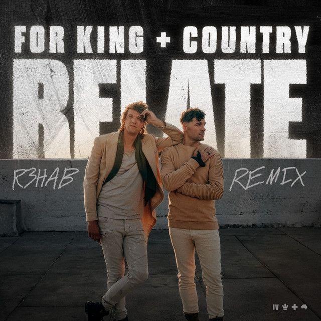 Portada de Sencillo/EP "RELATE (R3HAB Remix)", de for KING & COUNTRY
